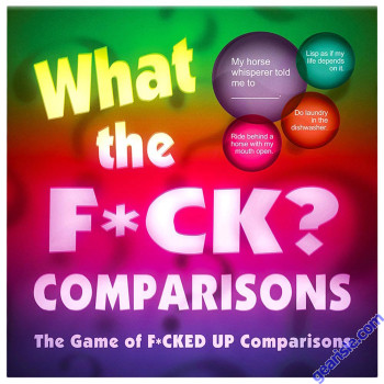 What the F*ck? Comparisons: The Game of F*cked Up Comparisons